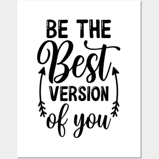 Be the best version of you Posters and Art